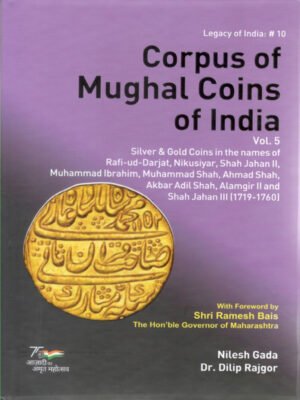 Corpus of Mughal Coins of India Vol.5