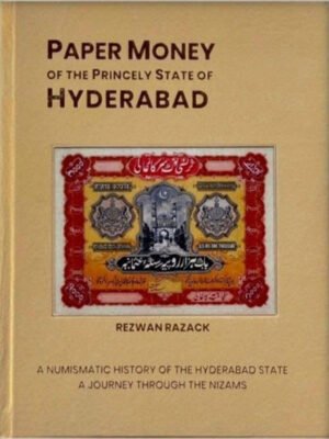 Paper Money of the Princely State of Hyderabad