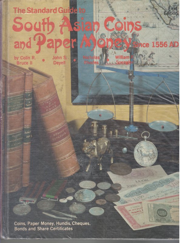 The Standard Guide to South Asian Coins and Paper Money since 1556 AD Original Edition